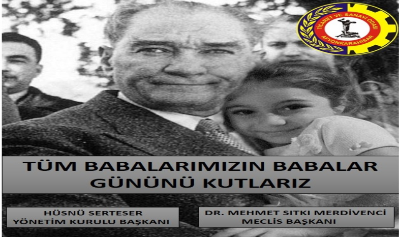 TÜM BABALARIMIZIN BABALAR GÜNÜNÜ KUTLARIZ